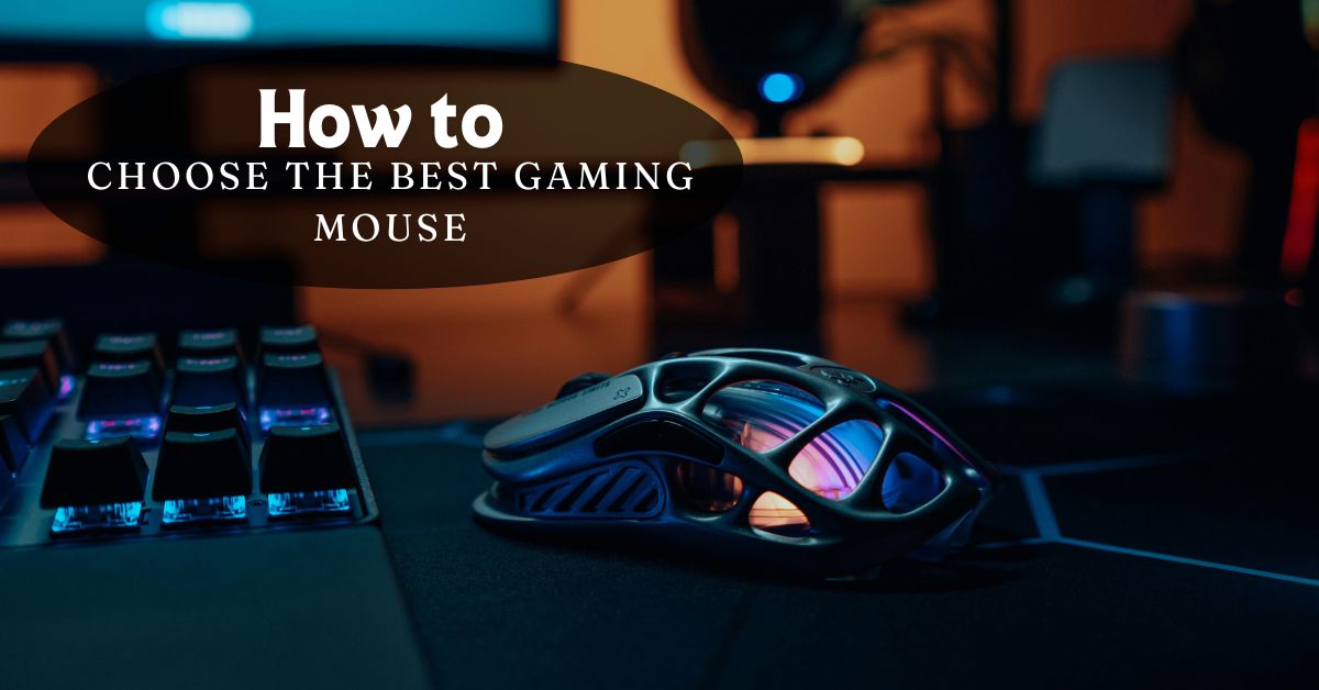 How to Choose the Best Gaming Mouse